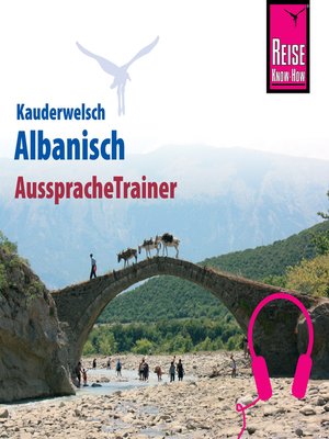 cover image of Reise Know-How Kauderwelsch AusspracheTrainer Albanisch